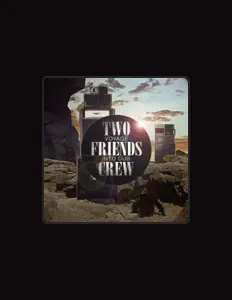 Ouça Two Friends Crew, assista a videoclipes, leia a biografia, veja as datas das turnês e mais!