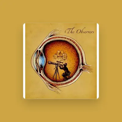 Listen to The Observers, watch music videos, read bio, see tour dates & more!