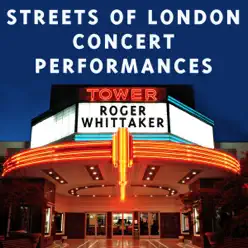 Streets of London Concert Performances - Roger Whittaker