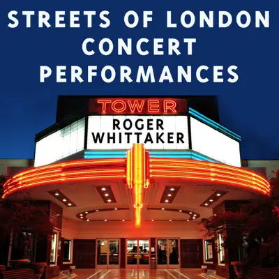 Streets of London Concert Performances - Roger Whittaker