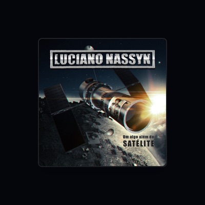 Listen to Luciano Nassyn, watch music videos, read bio, see tour dates & more!