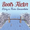 Boots Factor