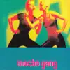 Macho Gang - Naughty Boy
