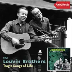 Tragic Songs of Life (Original Album Plus Bonus Tracks 1955) - The Louvin Brothers