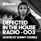 Defected in the House: Episode 003 artwork