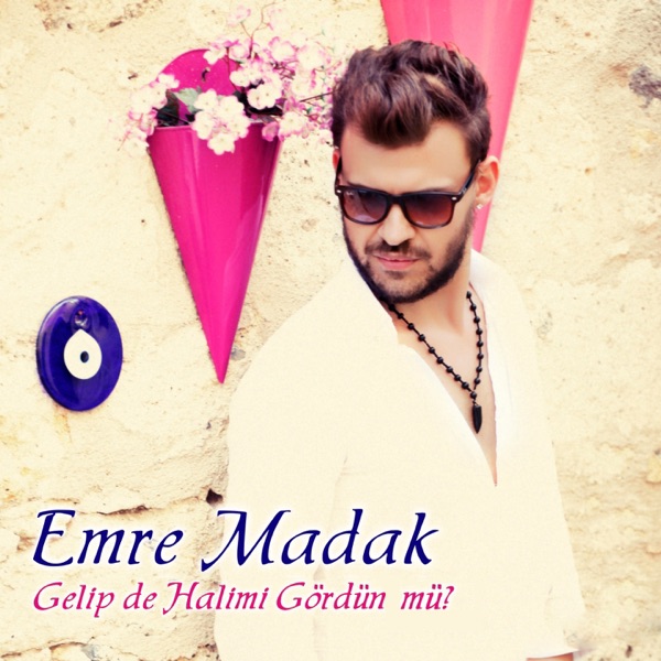 Emre Madak - Gelip de Halimi Gördün mü?
