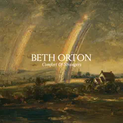 Comfort of Strangers - Single - Beth Orton