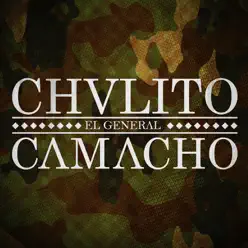 El General - Single - Chulito Camacho El General - Single - Chulito Camacho