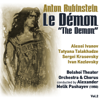 Anton Rubinstein: Le Démon [The Demon] (1950) Vol.2 - Orchestra of the Bolshoi Theatre, Chorus of the Bolshoi Theatre, Alexander Melik Pashayev & Various Artists