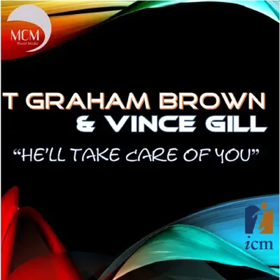 He'll Take Care of You (feat. Vince Gill) - Single - T. Graham Brown