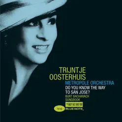 Do You Know the Way to San Jose? - Single - Trijntje Oosterhuis Do You Know the Way to San Jose? - Single - Trijntje Oosterhuis
