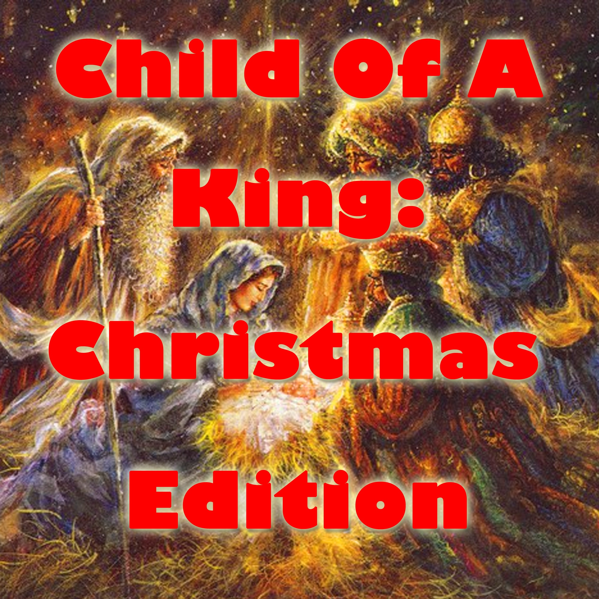 Child of a King: Christmas Edition