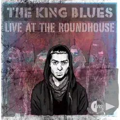 Live at the Roundhouse - The King Blues