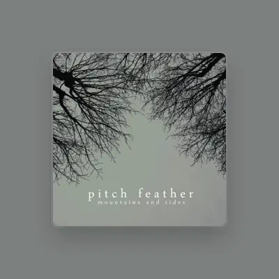 Listen to Pitch Feather, watch music videos, read bio, see tour dates & more!