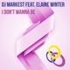 I Don t Wanna Be feat Elaine Winter Single