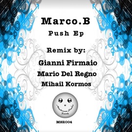 Push (Mario Del Regno Remix) Marco.B