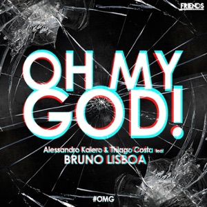 Oh My God! (feat. Bruno Lisboa) - Single