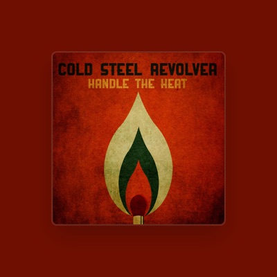 Listen to Cold Steel Revolver, watch music videos, read bio, see tour dates & more!