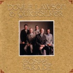 Doyle Lawson & Quicksilver - The Heavenly Parade