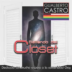 Saliendo del Closet - Gualberto Castro Saliendo del Closet - Gualberto Castro