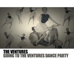 Going to the Ventures Dance Party - The Ventures