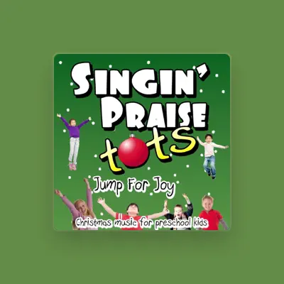 Listen to Singin' Praise Tots, watch music videos, read bio, see tour dates & more!