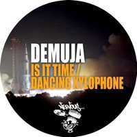 Is It Time / Dancing Xylophone - Single - Demuja