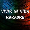 Vivir Mi Vida (Con el Estilo de Marc Anthony) [Versión en Karaoke] - Karaoke Hits Band