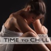 Time to Chill, Vol. 2 (33 Best of Chillout Lounge and Downbeat Tracks)