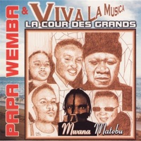 Mwana Matebu - La cour des grands - Papa Wemba & Viva La Musica