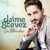 Jaime Stevez - Llorarás