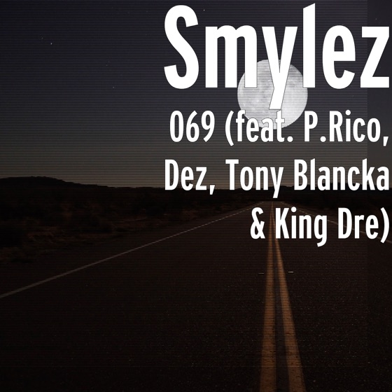 Cover artwork for 069 (feat. P.Rico, Dez, Tony Blancka & King Dre)