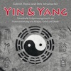 Yin & Yang (Traumhafte Entspannungsmusik zur Harmonisierung von Körper, Geist und Seele)