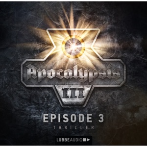 Apocalypsis, Staffel 3, Folge 3 (DEU)