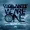 We Are One - Vigilante lyrics