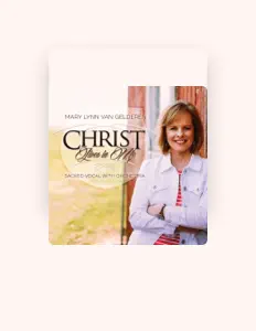 Listen to Mary Lynn Van Gelderen, watch music videos, read bio, see tour dates & more!