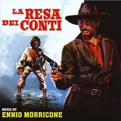 La resa dei conti (The big gundown - original motion picture soundtrack - definitive edition - digitally remastered) - Ennio Morricone