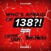 Who's Afraid of 138?!, Vol. 2