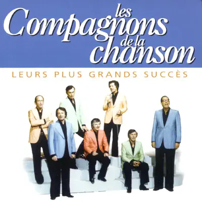 Leurs plus grands succès - Les Compagnons de la Chanson