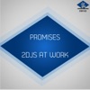 2DJs At Work - Promises (2 DJ's At Dub Mix)