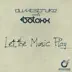 Let the Music Play (Extended Mix) song reviews