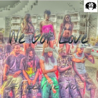 We Got Love - Single