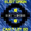 Eliot Orion - Can't Let Go (Club Mix)