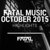 Fatal Music October 2015 Highlights