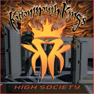 High Society - Kottonmouth Kings