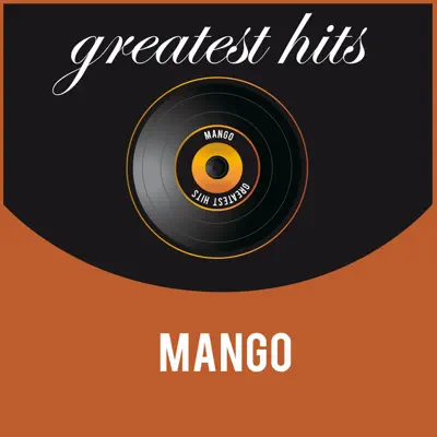 Mango: Greatest Hits - Mango