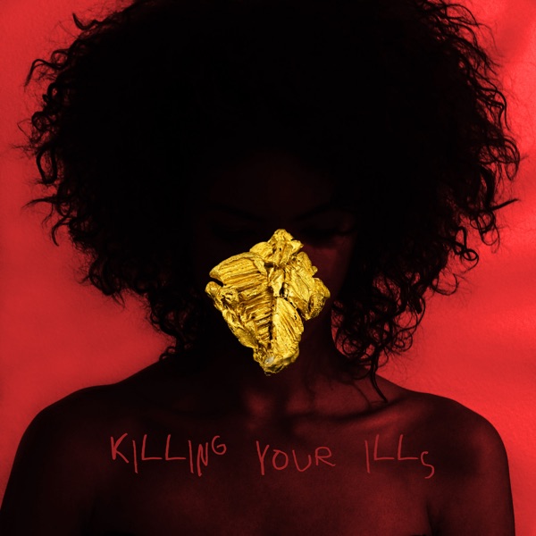 Killing Your Ills (feat. Tyga) - Single - Esty