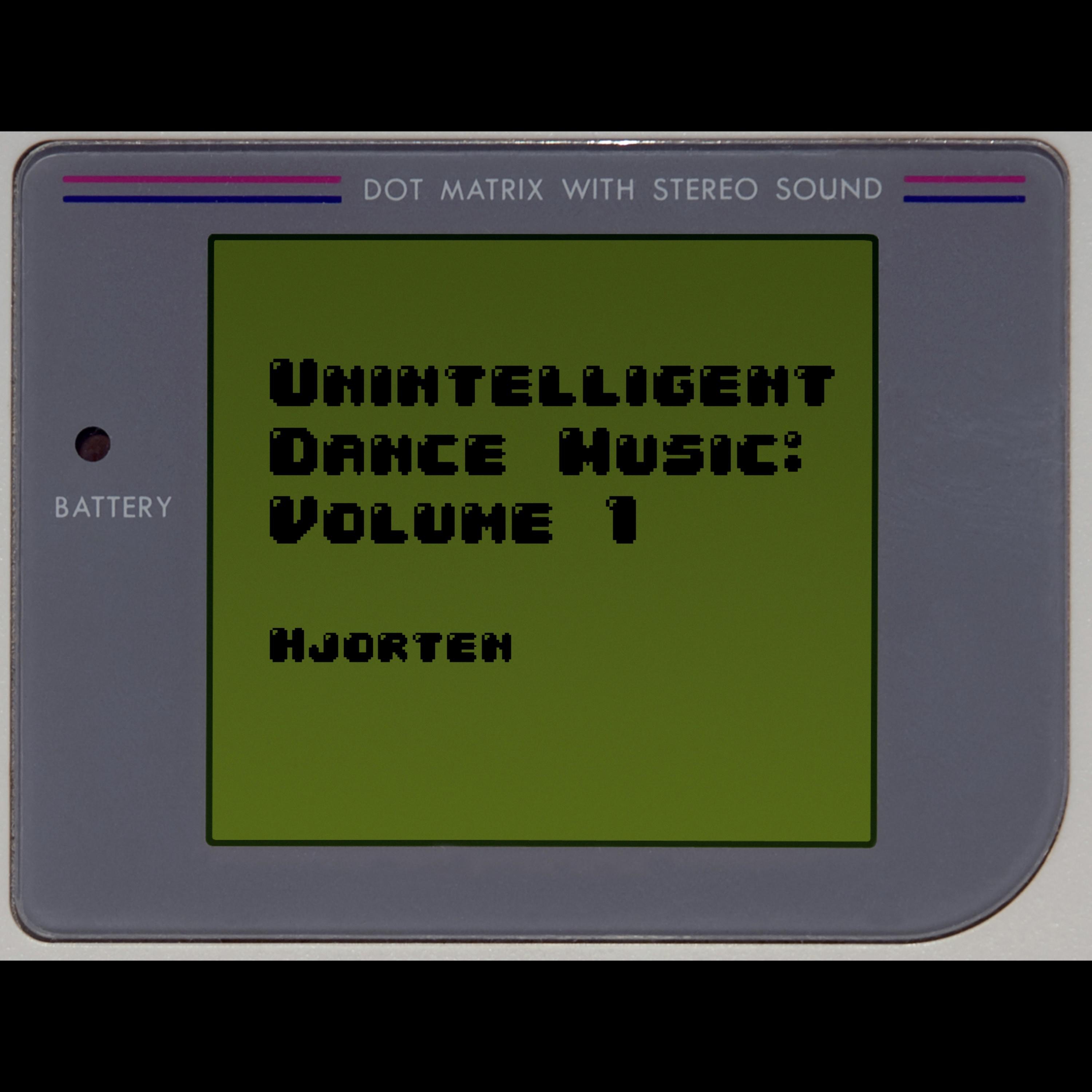 Unintelligent Dance Music: Volume 1