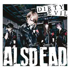 DIRTY EVIL - Single - ALSDEAD