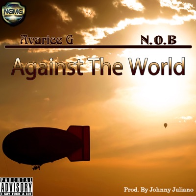 Against the World (feat. Greed & N.O.B) - Single